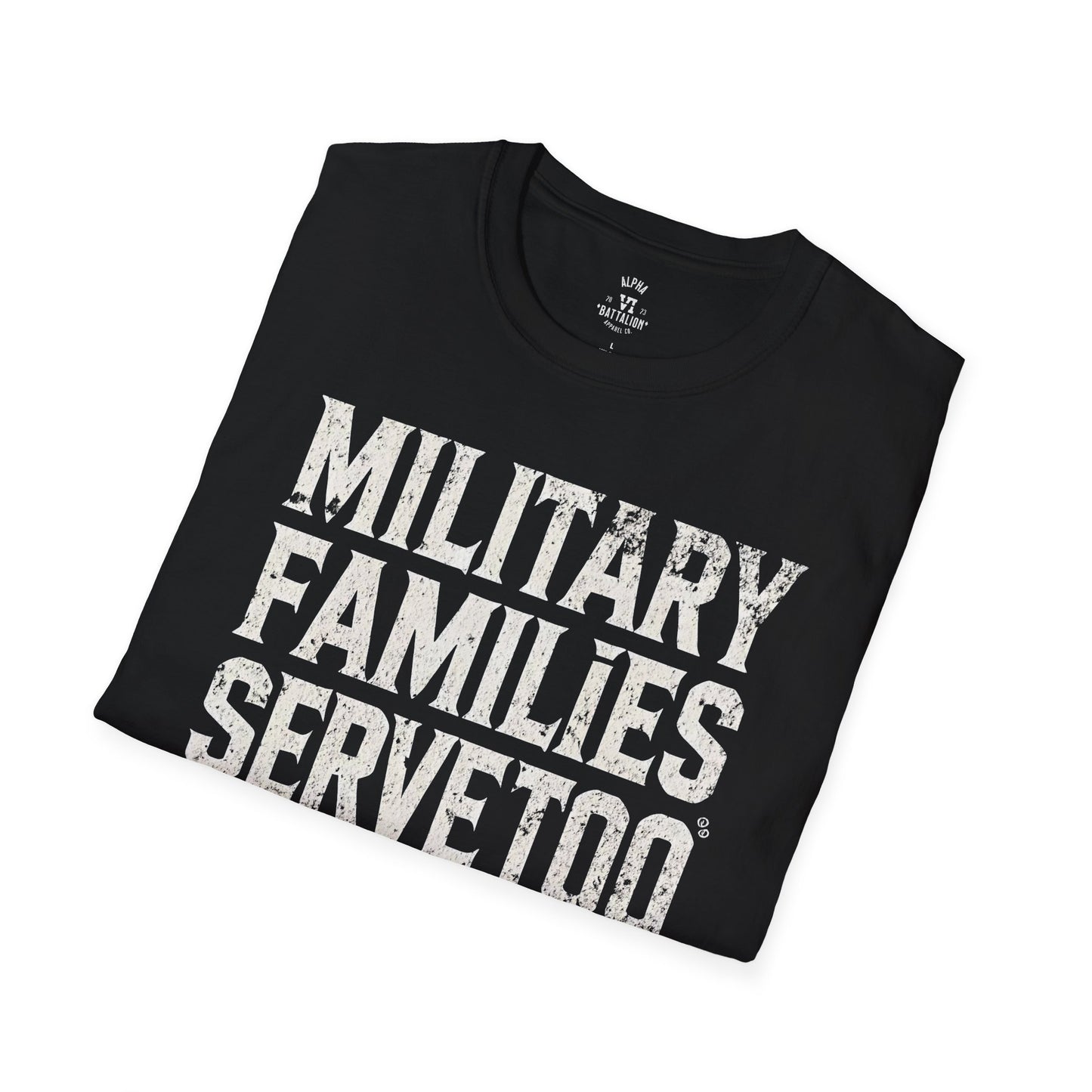 Military Families Serve Too Tee