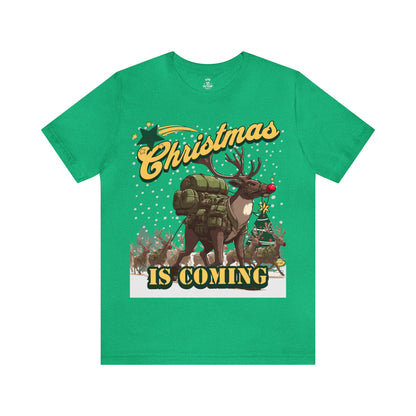 Christmas is Coming Tee