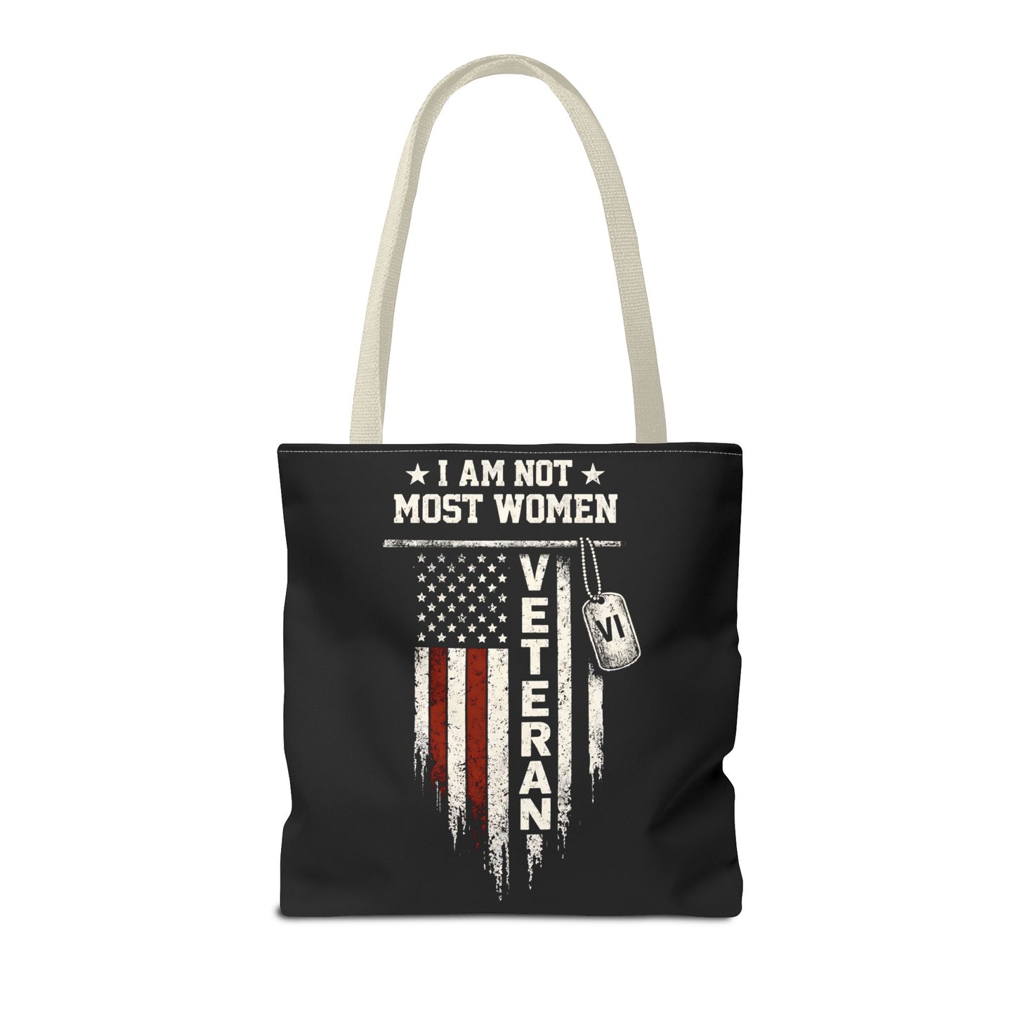 I Am Not Most Women Veteran Tote Bag