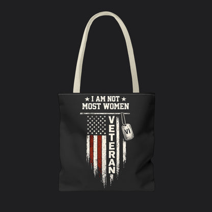 I Am Not Most Women Veteran Tote Bag