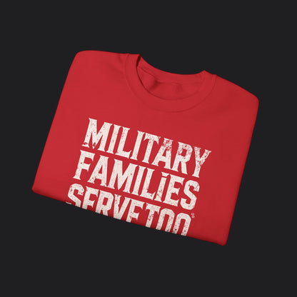 Military Families Serve Too Sweater