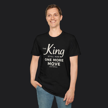 The King Still Has One More Move Tee — Light Text