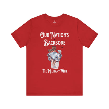 Our Nation's Backbone: The Military Wife Tee