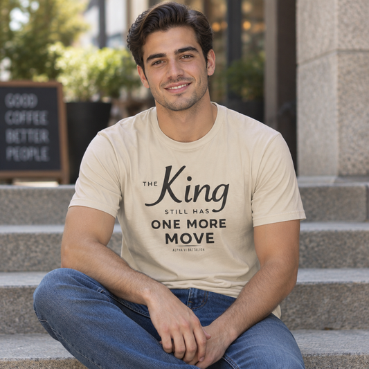 The King Still Has One More Move Tee — Dark Text