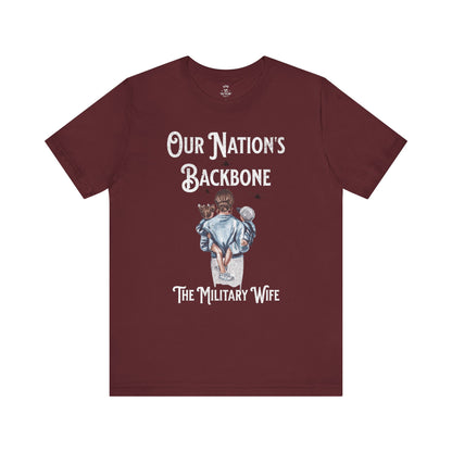 Our Nation's Backbone: The Military Wife Tee