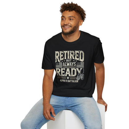 Retired but Always Ready Tee