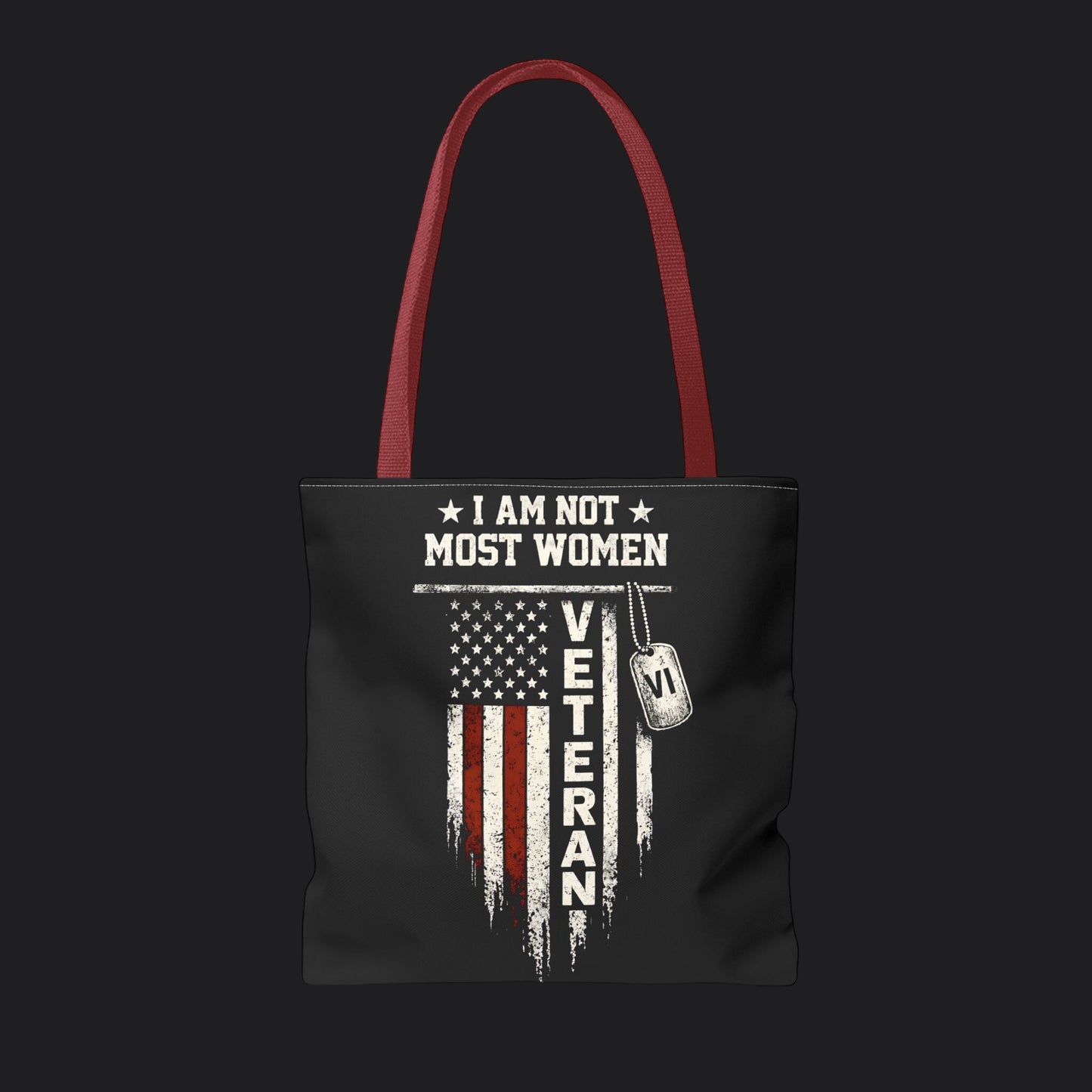 I Am Not Most Women Veteran Tote Bag