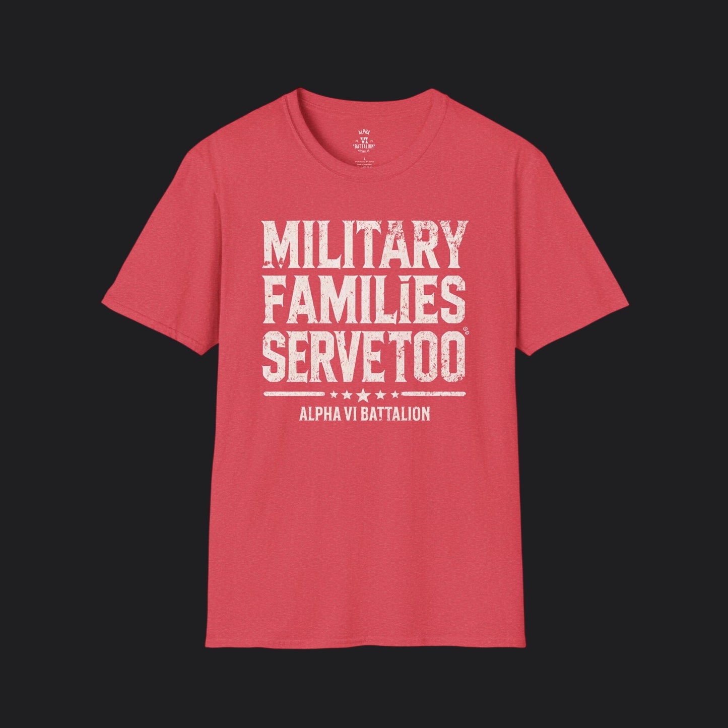 Military Families Serve Too Tee — Homefront Heroes Military Family T-Shirt