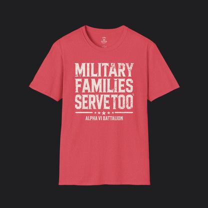 Military Families Serve Too Tee — Homefront Heroes Military Family T-Shirt