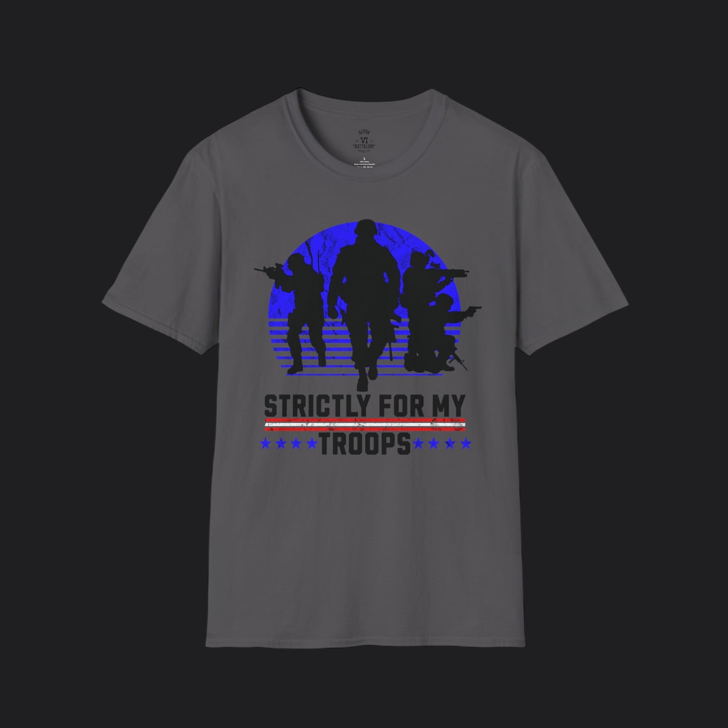 Strictly For My Troops Tee — Veteran Military Pride Unisex T-Shirt
