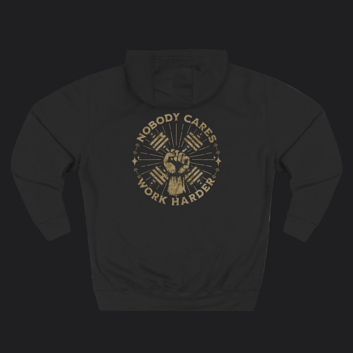 Nobody Cares Work Harder Hoodie — Veteran Motivational Premium Pullover