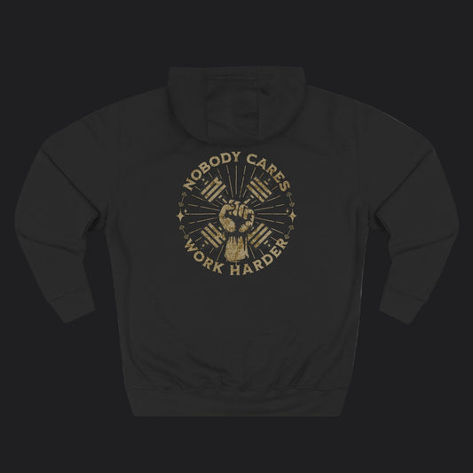 Nobody Cares Work Harder Hoodie — Veteran Motivational Premium Pullover