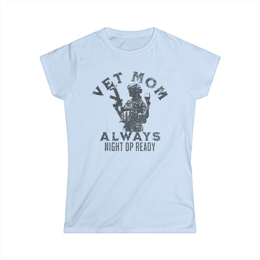 VET MOM - Always Night Op Ready Tee