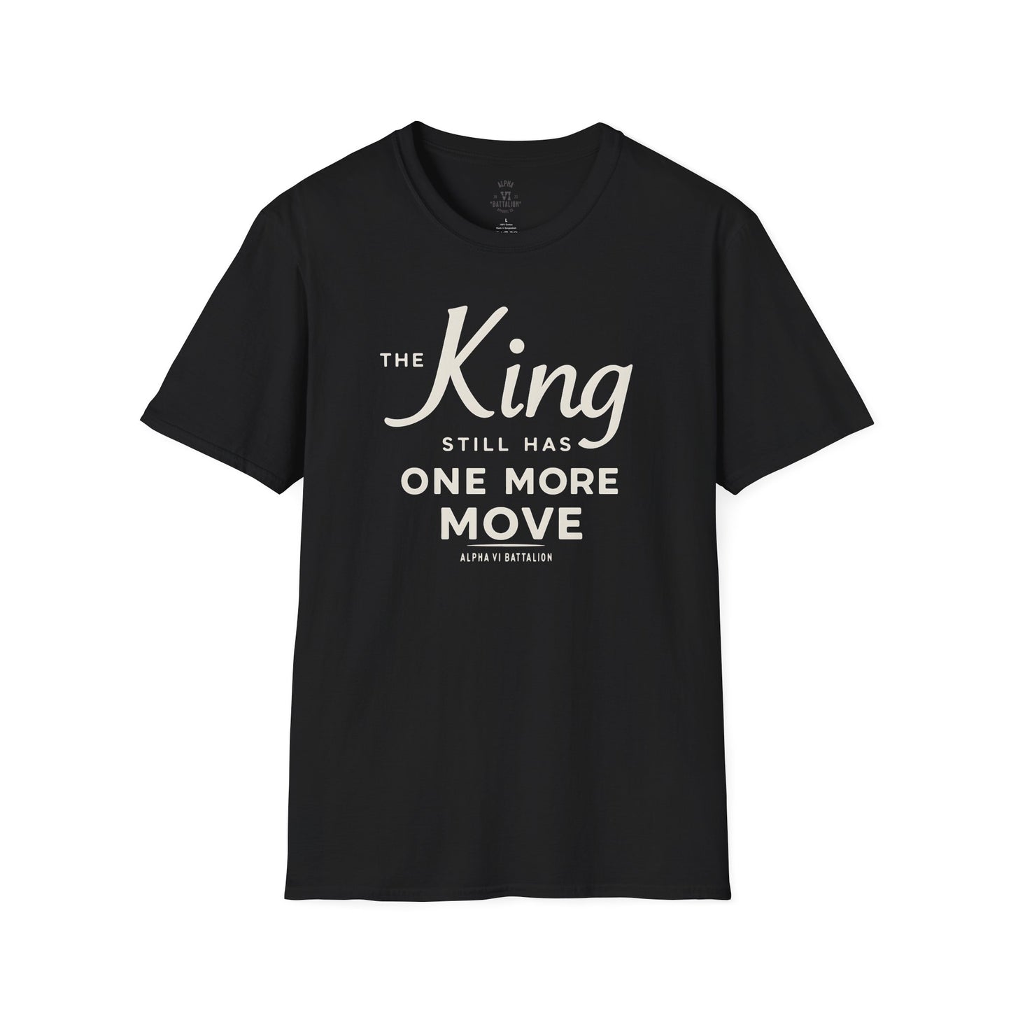 The King Still Has One More Move Tee — Light Text