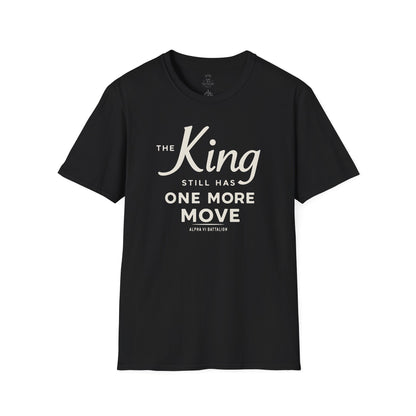 The King Still Has One More Move Tee — Light Text
