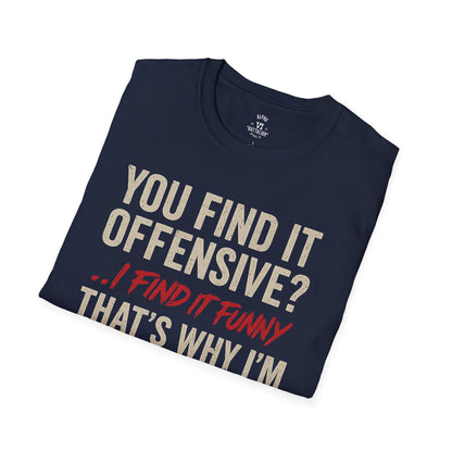 You Find It Offensive? Tee