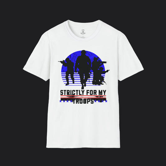 Strictly For my Troops Tee
