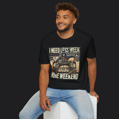Less Week More Weekend Tee