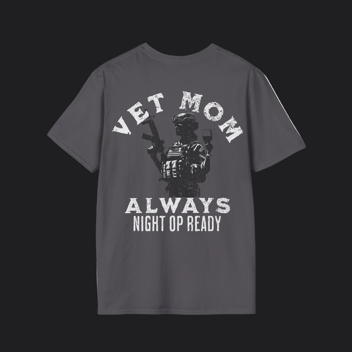 VET MOM Always Night Op Ready Tee — White Text