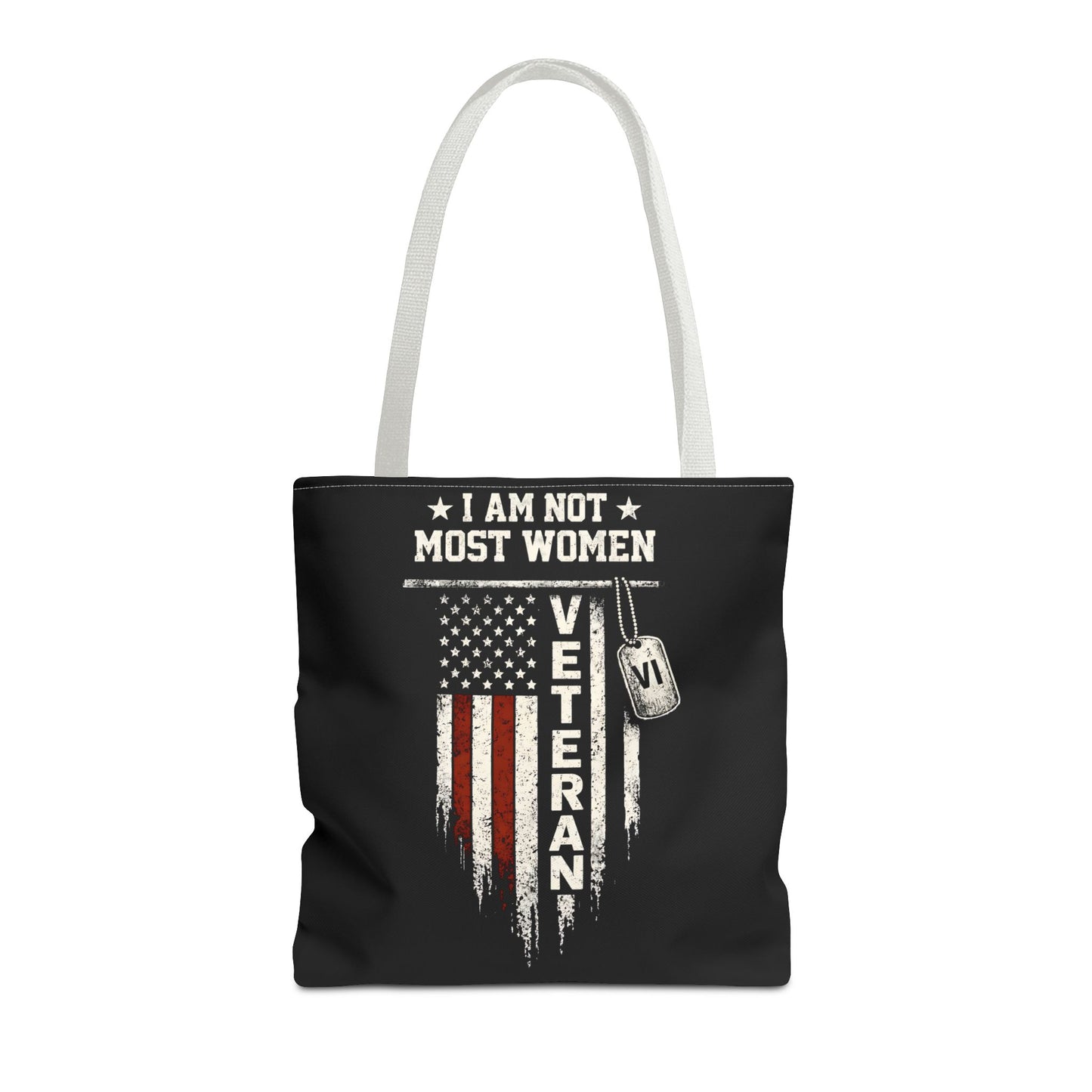 I Am Not Most Women Veteran Tote Bag