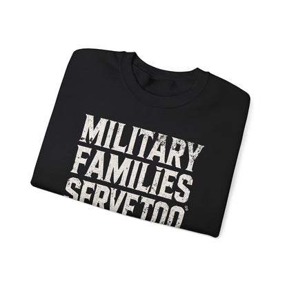 Military Families Serve Too Sweater