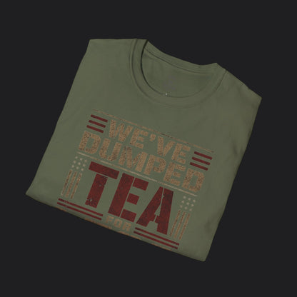 We've Dumped Tea For Less Tee — Patriotic American Humor T-Shirt
