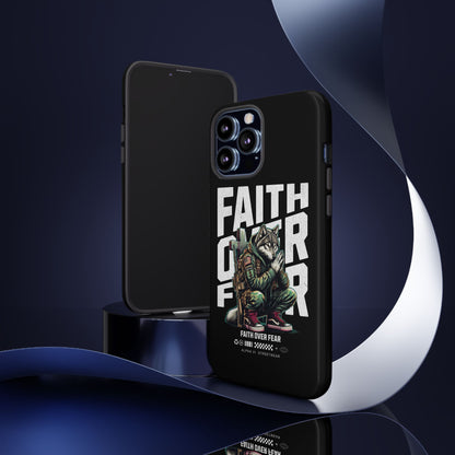 Faith Over Fear Wolf Warrior Tough Phone Case