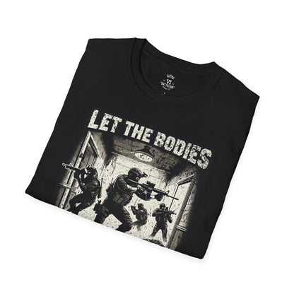 Let the Bodies Hit the Floor Tee