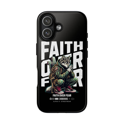 Faith Over Fear Wolf Warrior Tough Phone Case