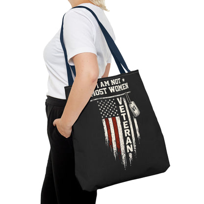 I Am Not Most Women Veteran Tote Bag