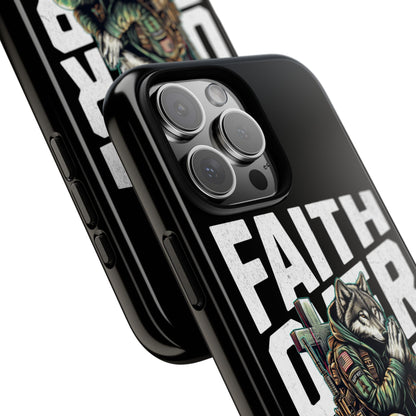 Faith Over Fear Wolf Warrior Tough Phone Case