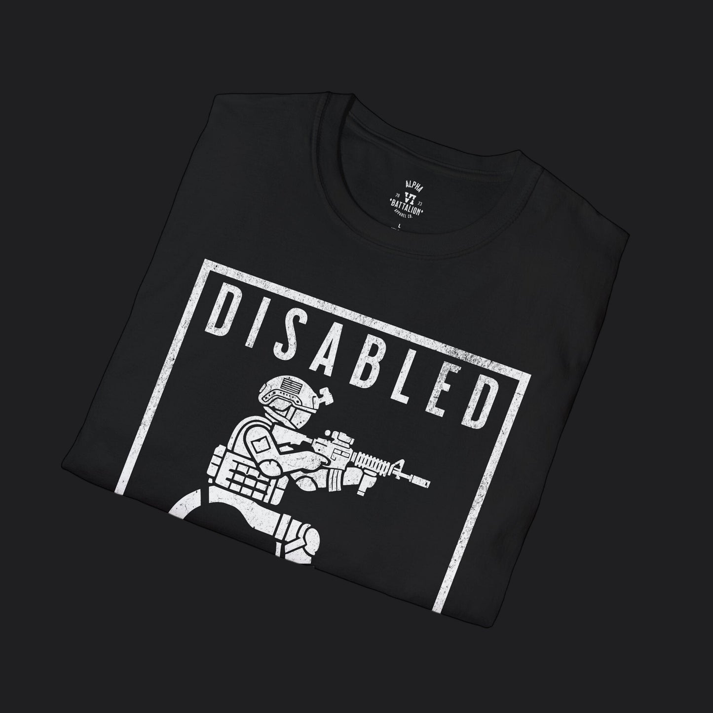 Disabled Vet Tee — Veteran Pride Disability Humor T-Shirt