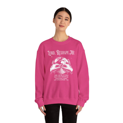 Lord Reshape Me Sweatshirt