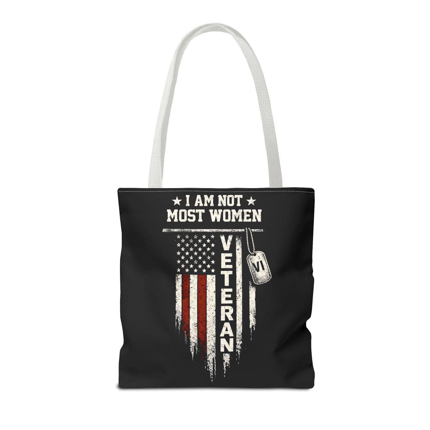 I Am Not Most Women Veteran Tote Bag