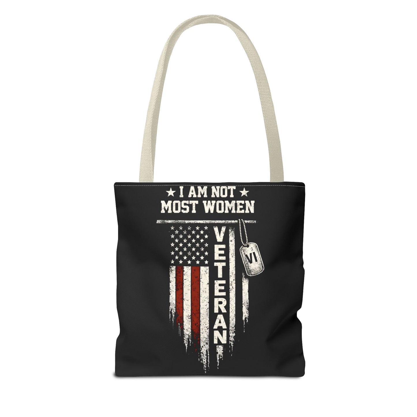 I Am Not Most Women Veteran Tote Bag