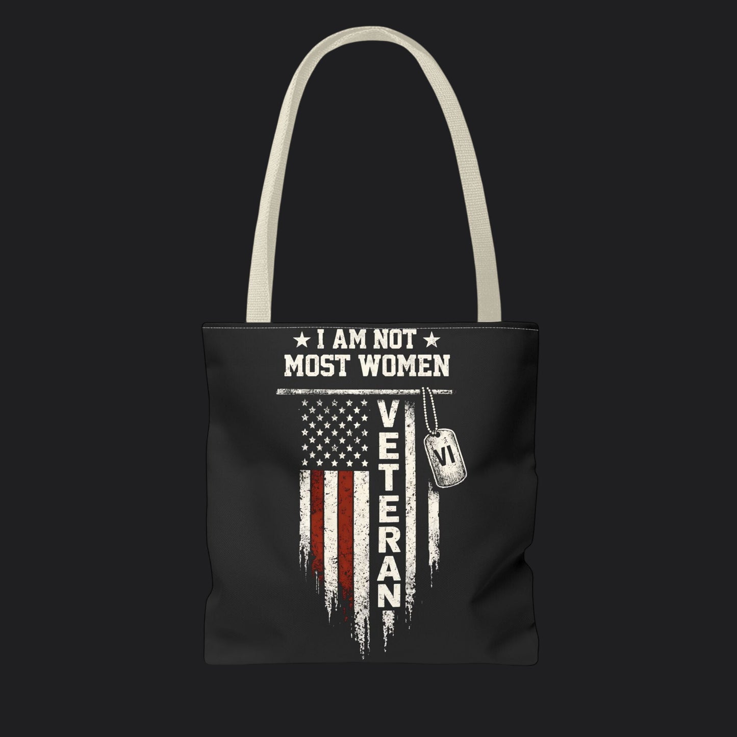 I Am Not Most Women Veteran Tote Bag