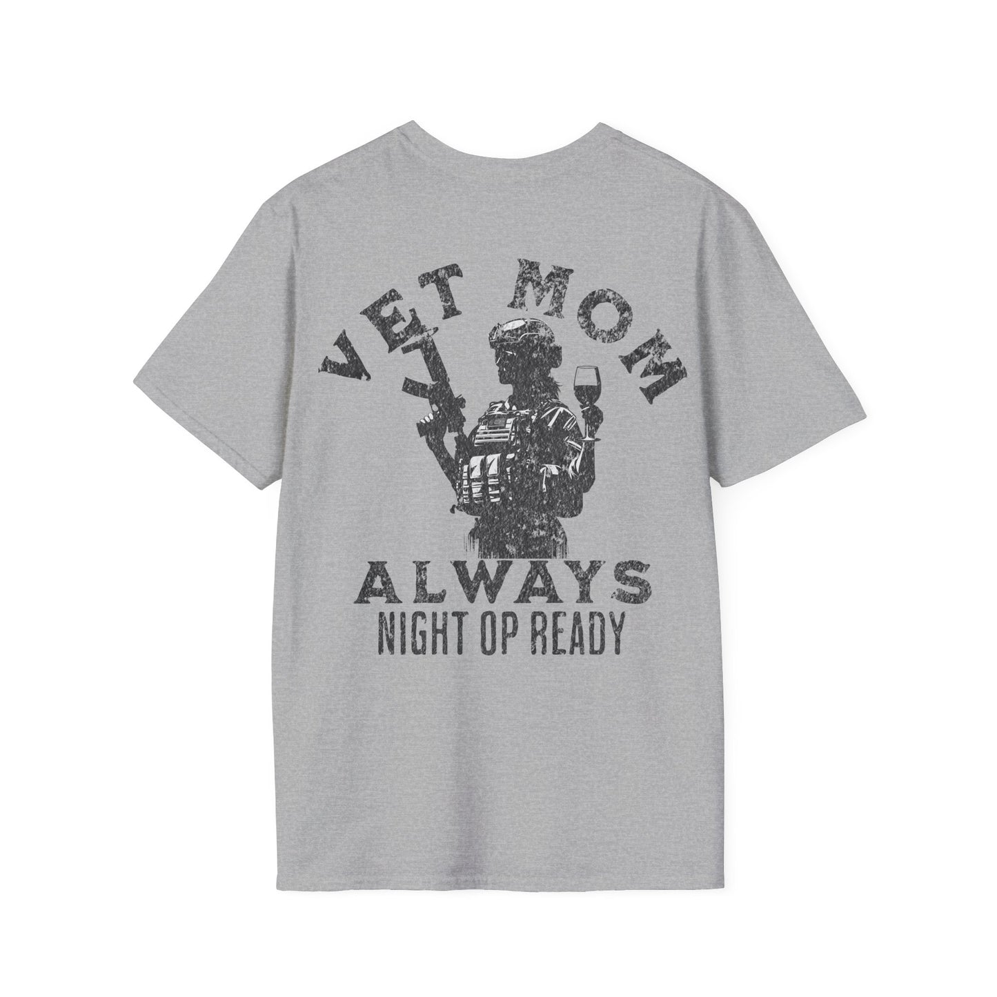 VET MOM Always Night Op Ready Tee — Black Text, Unisex Softstyle