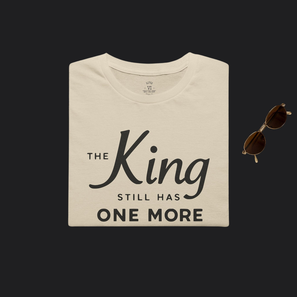 The King Still Has One More Move Tee — Dark Text