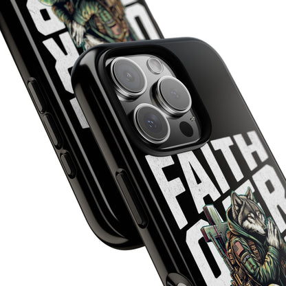 Faith Over Fear Wolf Warrior Tough Phone Case