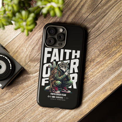 Faith Over Fear Wolf Warrior Tough Phone Case