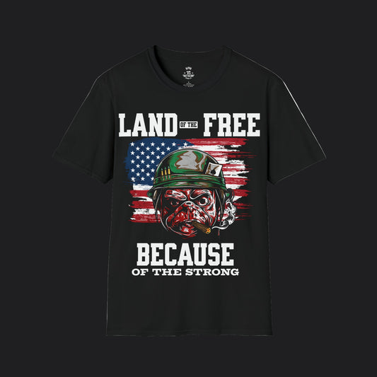 Land of the Free Because of the Strong Unisex Tee