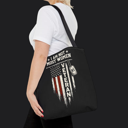 I Am Not Most Women Veteran Tote Bag
