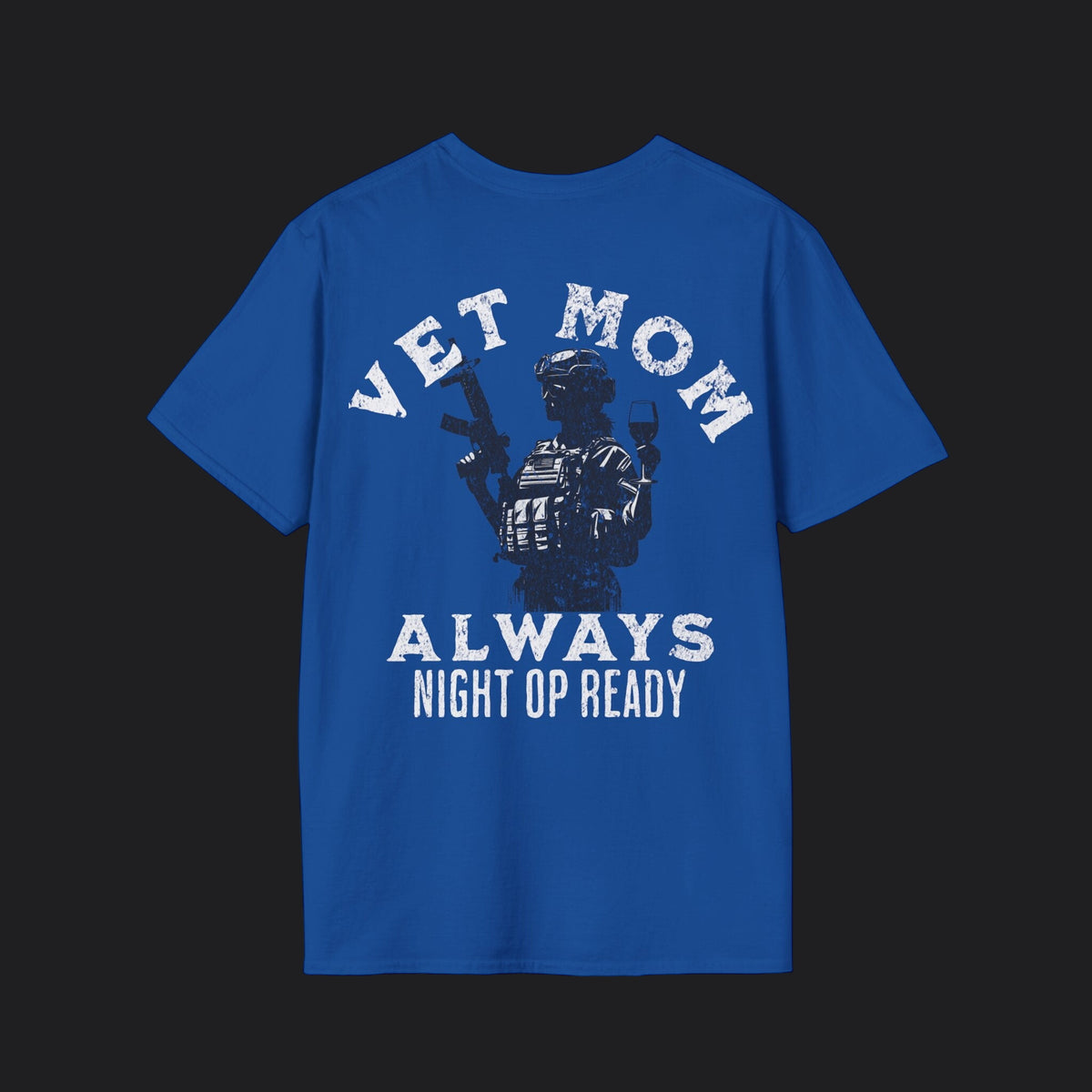 VET MOM Always Night Op Ready Tee — White Text