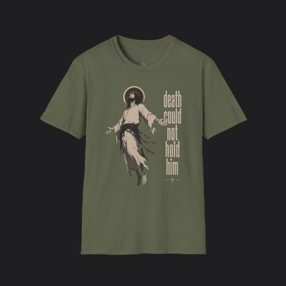 Death Could Not Hold Him Tee — Christian Faith Resurrection T-Shirt