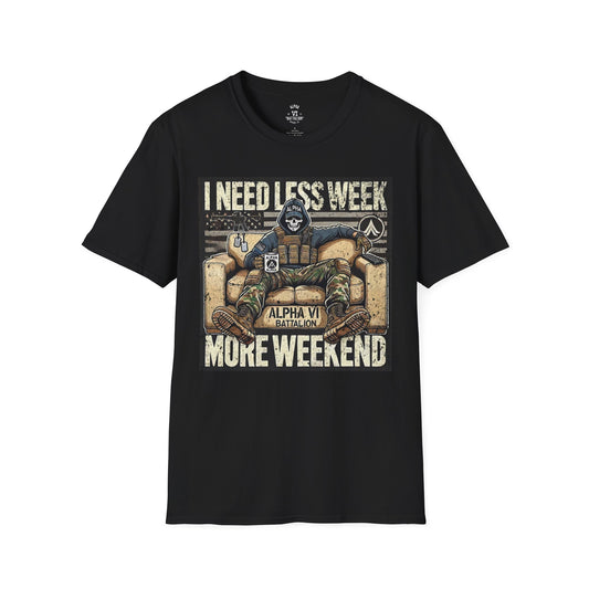 Less Week, More Weekend Tee