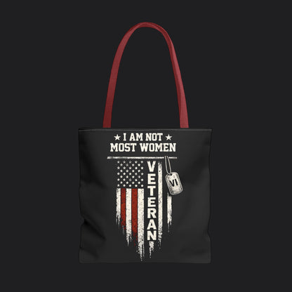 I Am Not Most Women Veteran Tote Bag