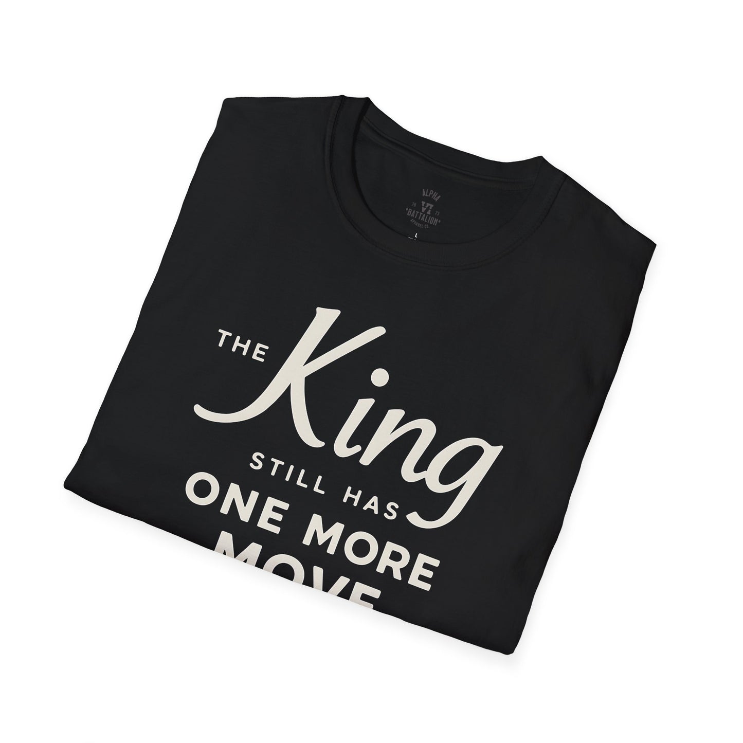 The King Still Has One More Move Tee — Light Text